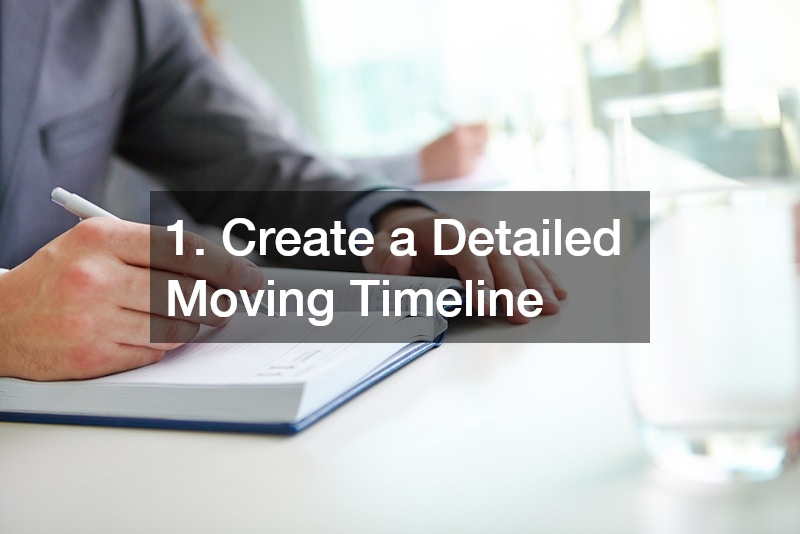 1. Create a Detailed Moving Timeline