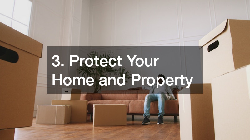3. Protect Your Home and Property