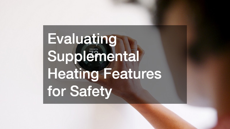 Evaluating Supplemental Heating Features for Safety