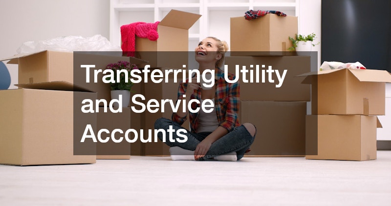Transferring Utility and Service Accounts