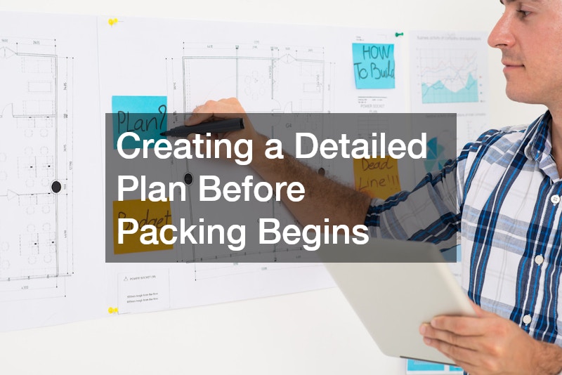 Creating a Detailed Plan Before Packing Begins