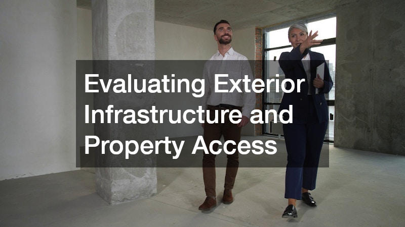 Evaluating Exterior Infrastructure and Property Access