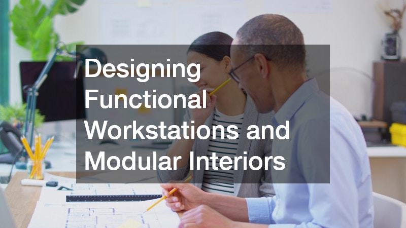 Designing Functional Workstations and Modular Interiors