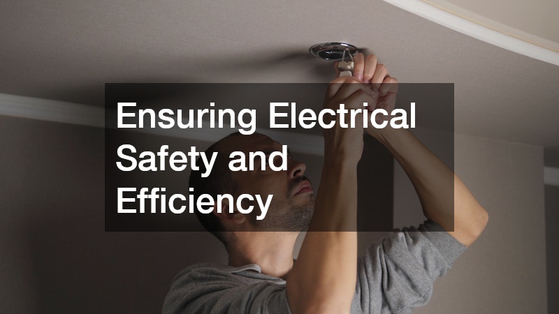 Ensuring Electrical Safety and Efficiency