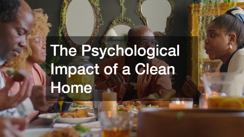 The Psychological Impact of a Clean Home