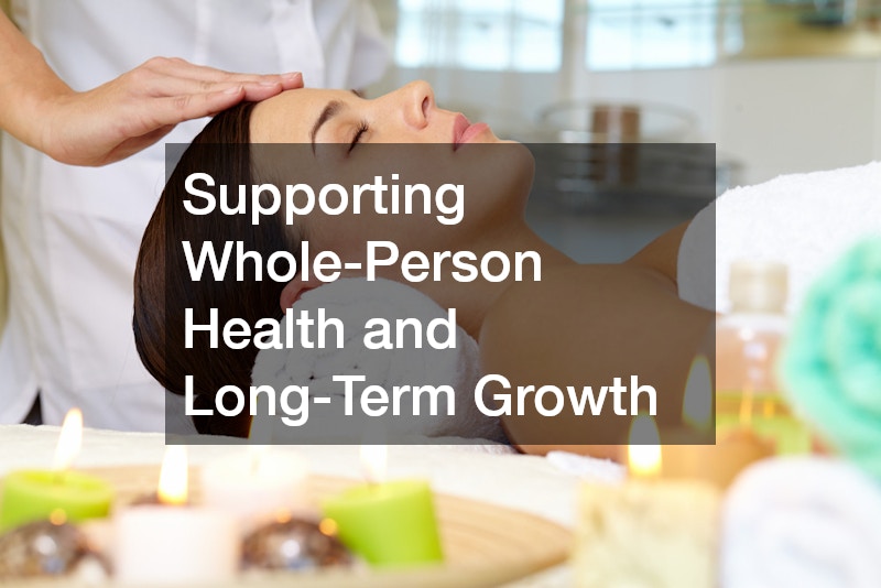 Supporting Whole-Person Health and Long-Term Growth