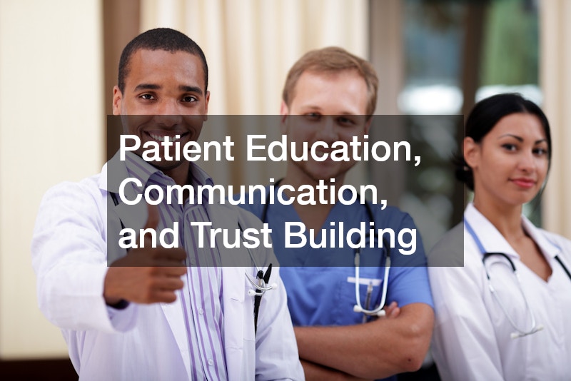 Patient Education, Communication, and Trust Building