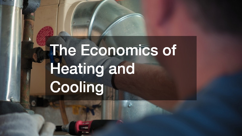The Economics of Heating and Cooling