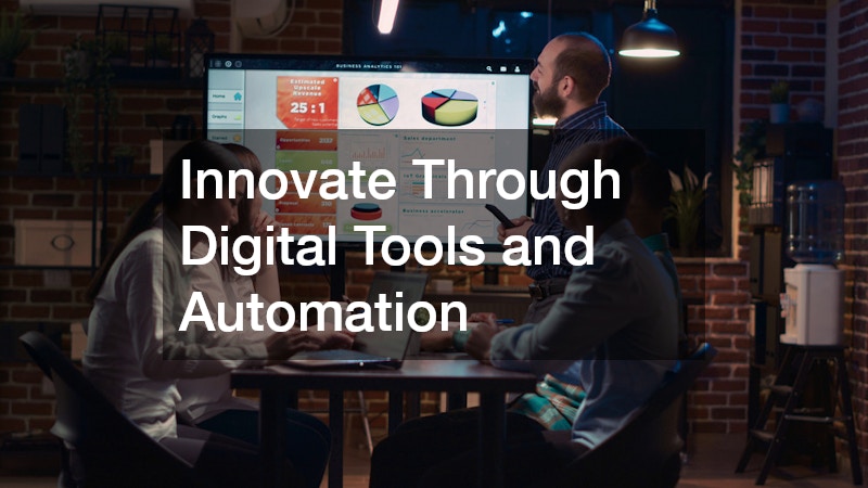 Innovate Through Digital Tools and Automation