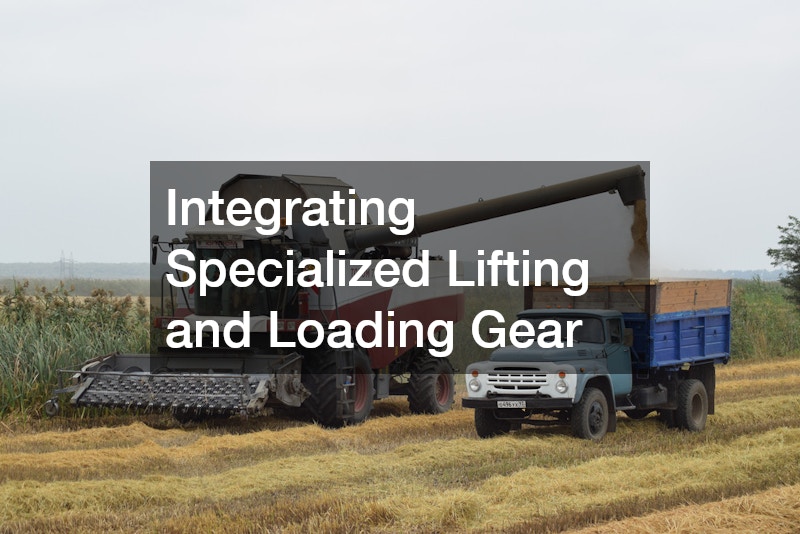 Integrating Specialized Lifting and Loading Gear