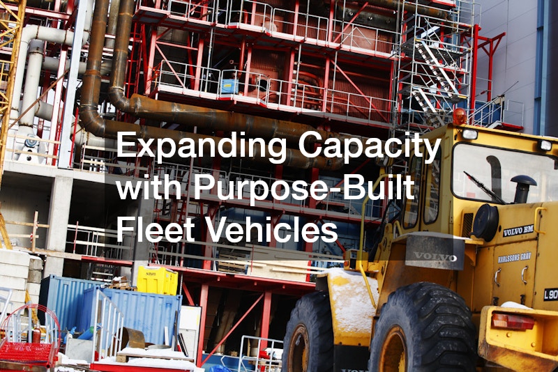 Expanding Capacity with Purpose-Built Fleet Vehicles