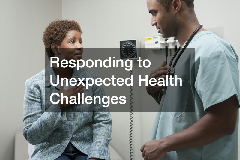 Responding to Unexpected Health Challenges