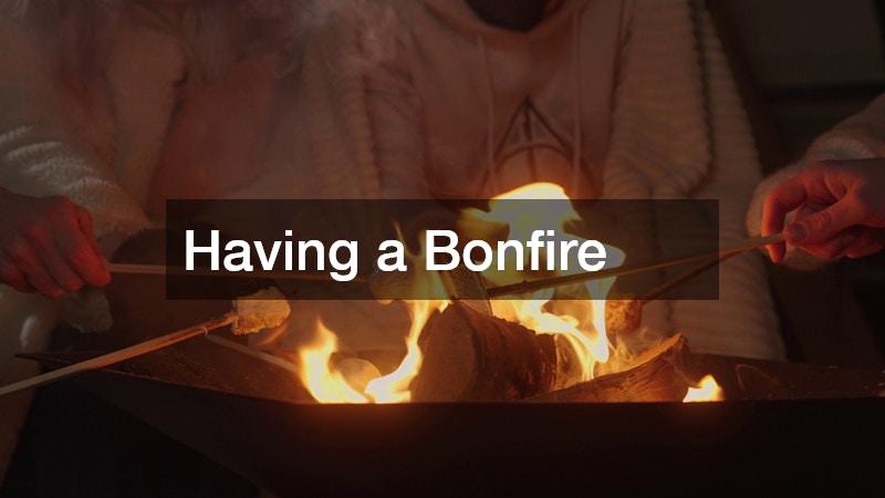 Having a Bonfire