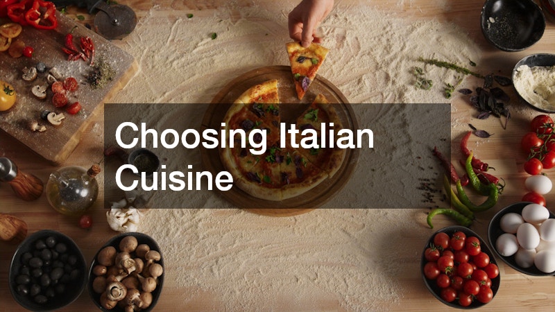 Choosing Italian Cuisine