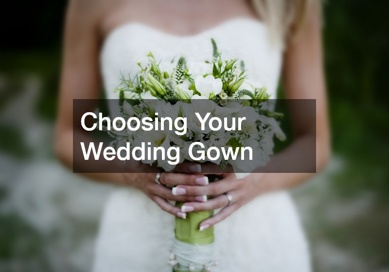 Choosing Your Wedding Gown