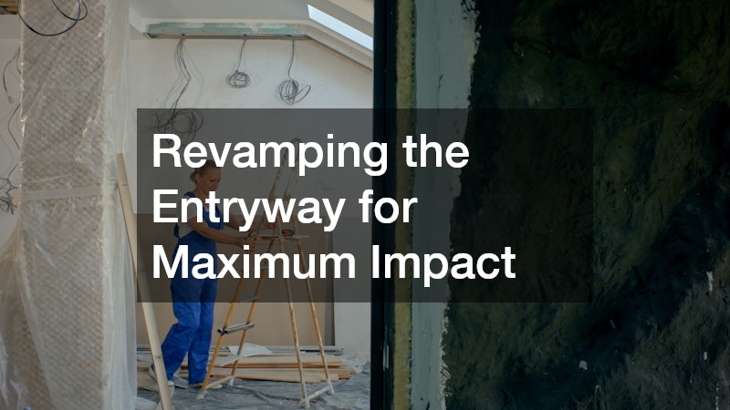 Revamping the Entryway for Maximum Impact