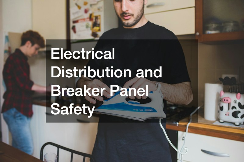 Electrical Distribution and Breaker Panel Safety