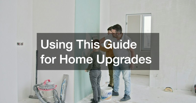 Using This Guide for Home Upgrades