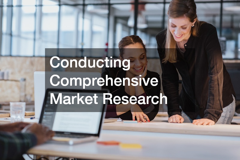 Conducting Comprehensive Market Research
