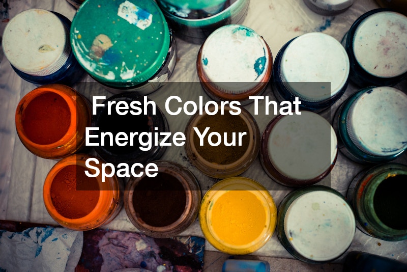Fresh Colors That Energize Your Space
