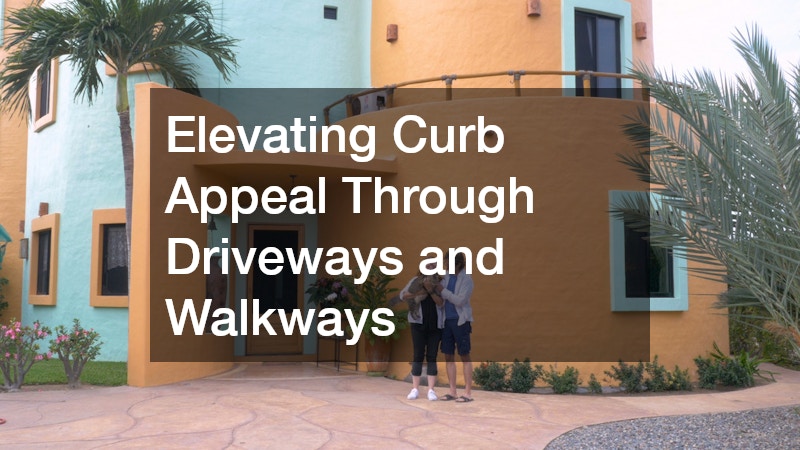 Elevating Curb Appeal Through Driveways and Walkways