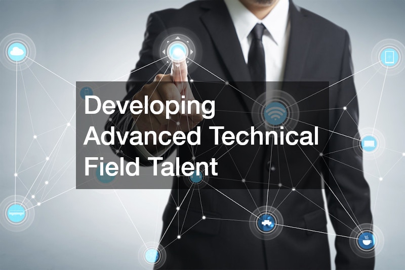 Developing Advanced Technical Field Talent