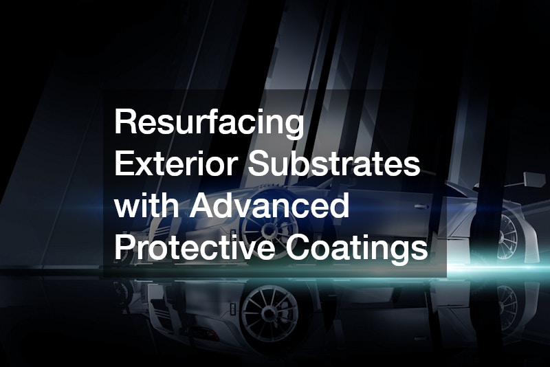 Resurfacing Exterior Substrates with Advanced Protective Coatings