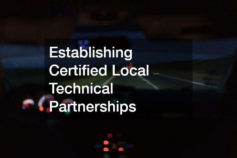 Establishing Certified Local Technical Partnerships