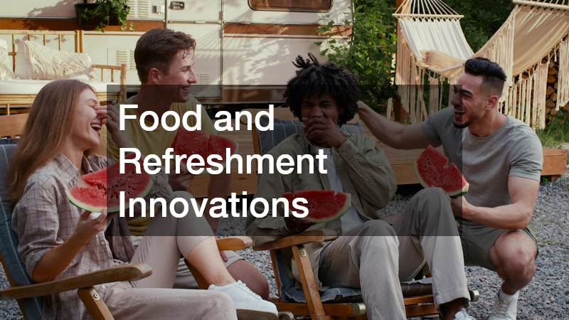 Food and Refreshment Innovations
