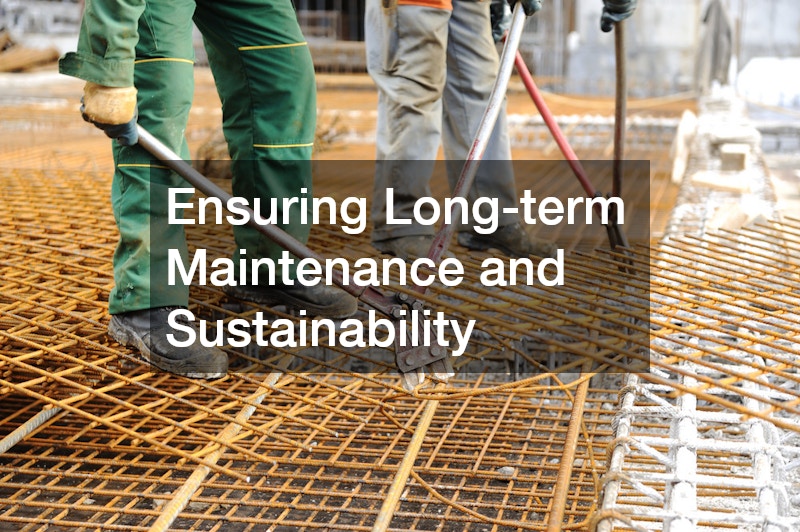 Ensuring Long-term Maintenance and Sustainability