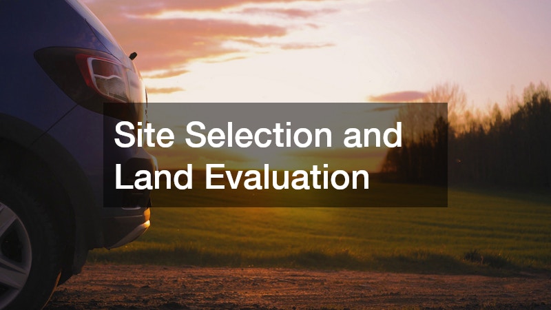Site Selection and Land Evaluation