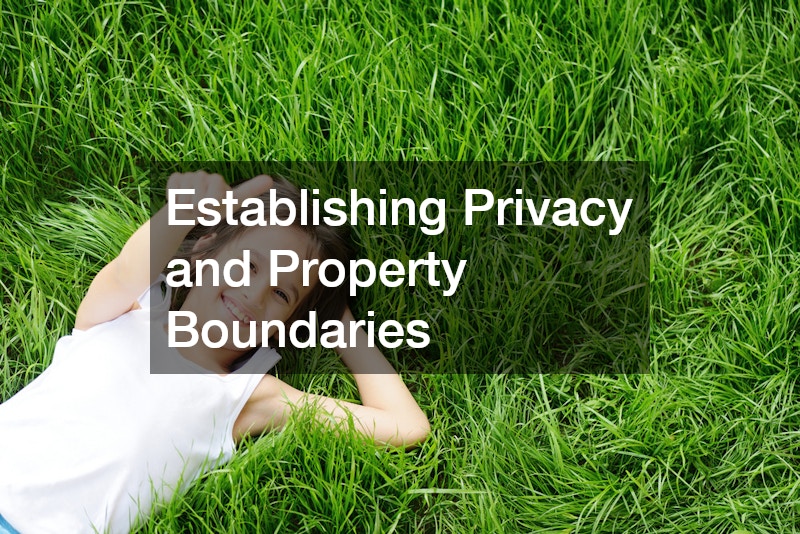 Establishing Privacy and Property Boundaries