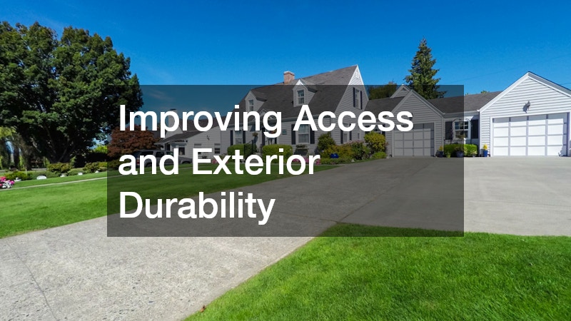 Improving Access and Exterior Durability