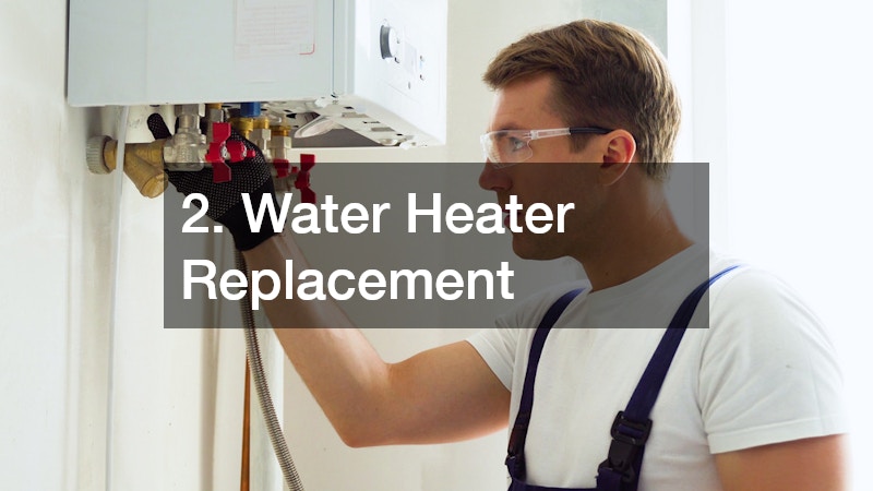 2. Water Heater Replacement