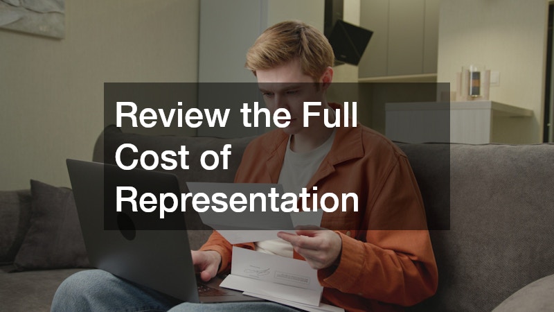 Review the Full Cost of Representation