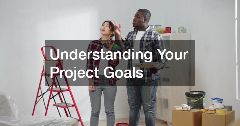 Understanding Your Project Goals