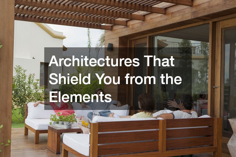 Architectures That Shield You from the Elements
