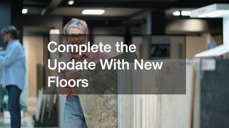 Complete the Update With New Floors