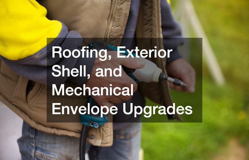 Roofing, Exterior Shell, and Mechanical Envelope Upgrades