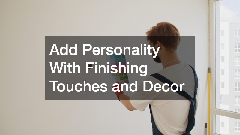 Add Personality With Finishing Touches and Decor