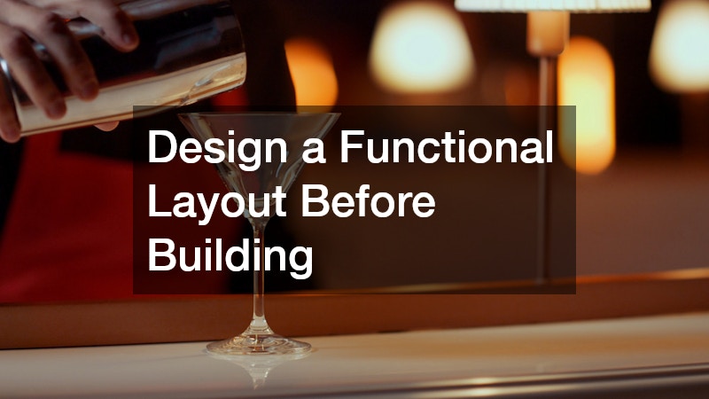 Design a Functional Layout Before Building