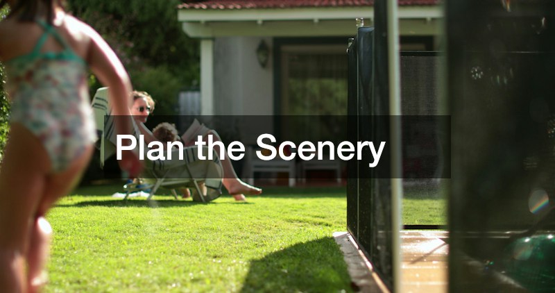 Plan the Scenery