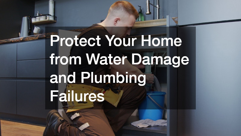 Protect Your Home from Water Damage and Plumbing Failures