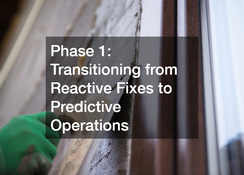 Phase 1: Transitioning from Reactive Fixes to Predictive Operations