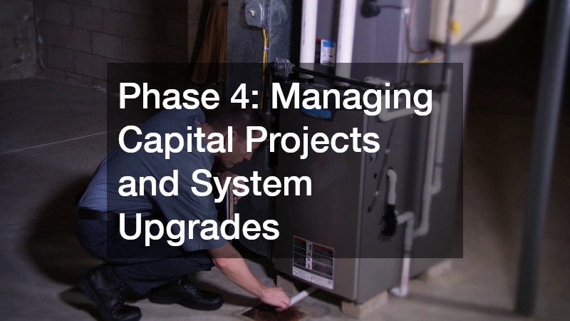 Phase 4: Managing Capital Projects and System Upgrades