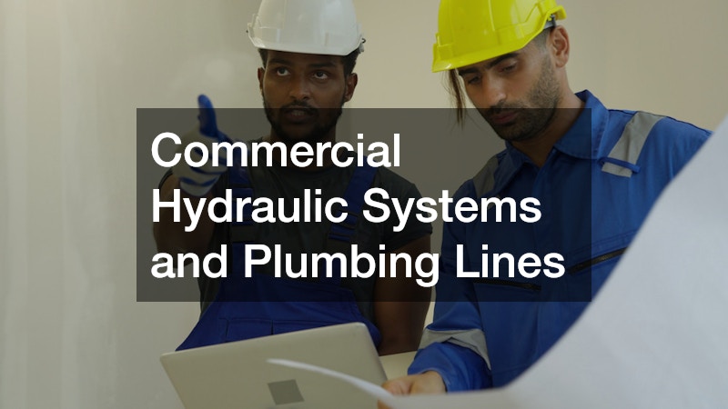 Commercial Hydraulic Systems and Plumbing Lines