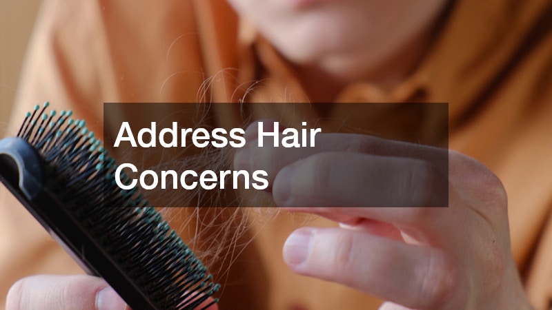Address Hair Concerns