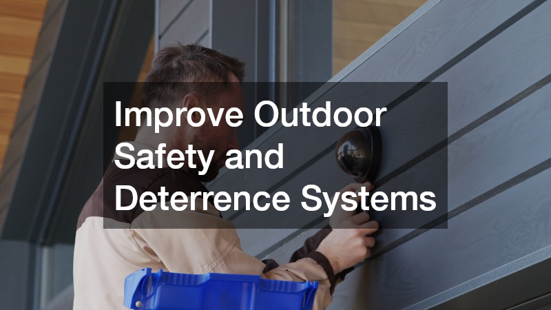 Improve Outdoor Safety and Deterrence Systems