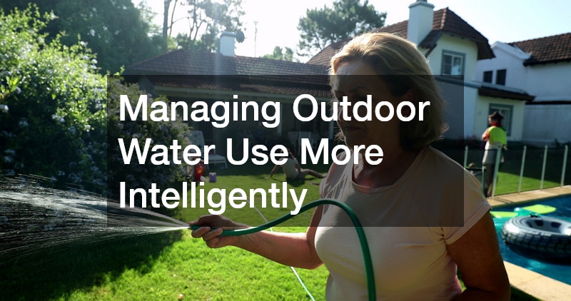 Managing Outdoor Water Use More Intelligently