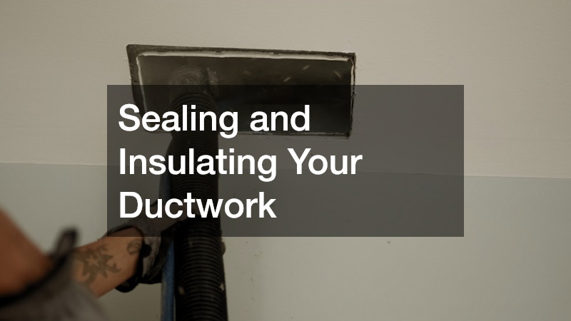 Sealing and Insulating Your Ductwork